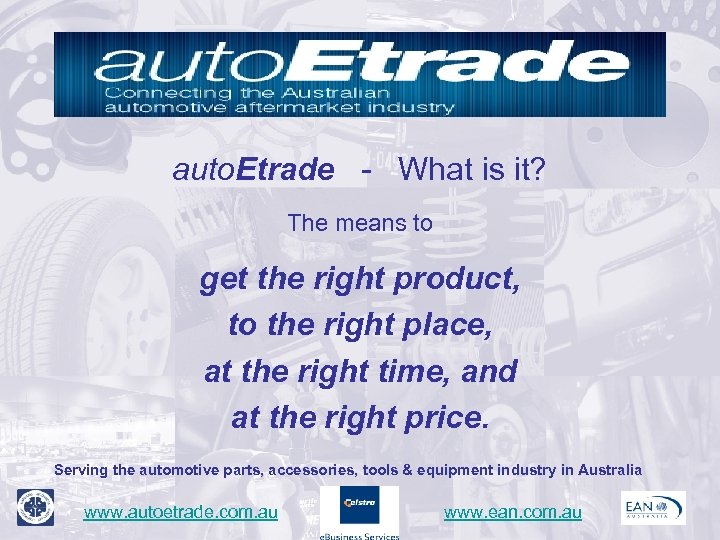 auto. Etrade - What is it? The means to get the right product, to