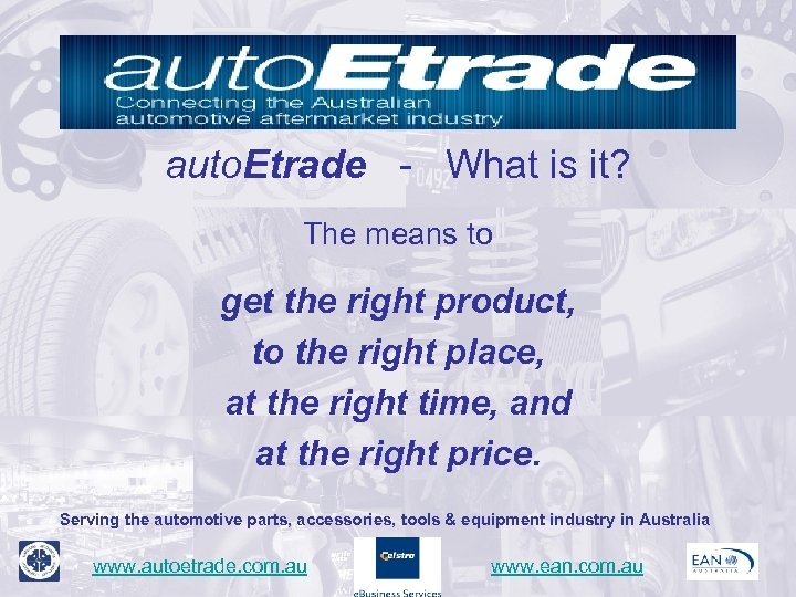 auto. Etrade - What is it? The means to get the right product, to