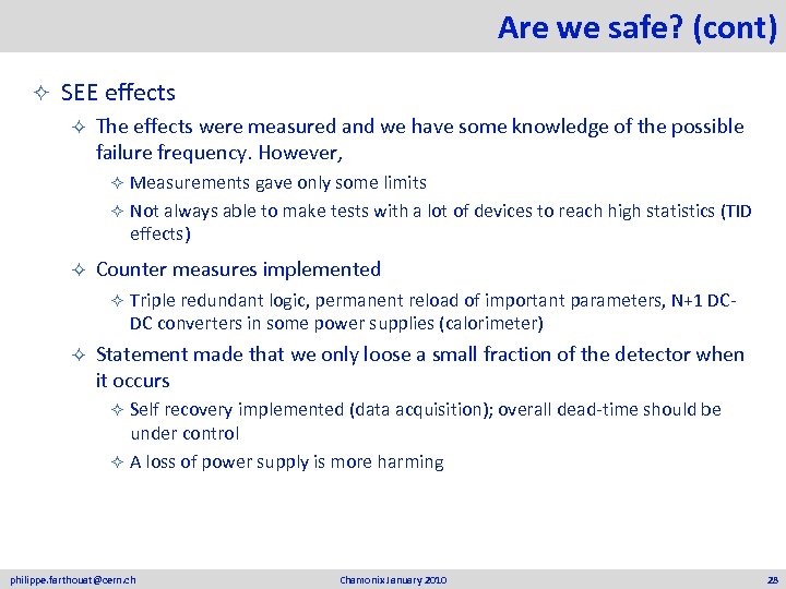 Are we safe? (cont) ² SEE effects ² The effects were measured and we