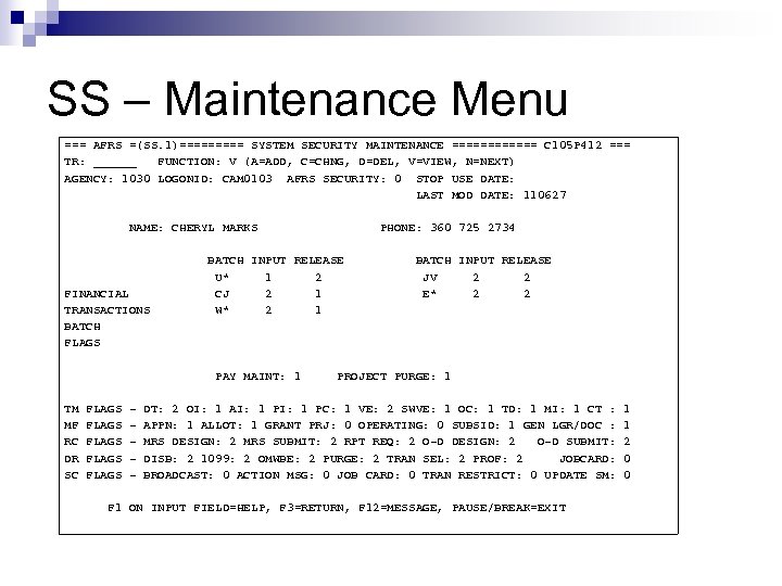 SS – Maintenance Menu === AFRS =(SS. 1)===== SYSTEM SECURITY MAINTENANCE ====== C 105