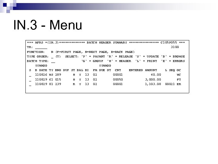 IN. 3 - Menu === AFRS =(IN. 3)======= BATCH HEADER SUMMARY ======== C 105