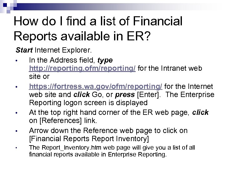 How do I find a list of Financial Reports available in ER? Start Internet