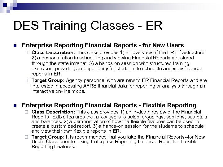 DES Training Classes - ER n Enterprise Reporting Financial Reports - for New Users