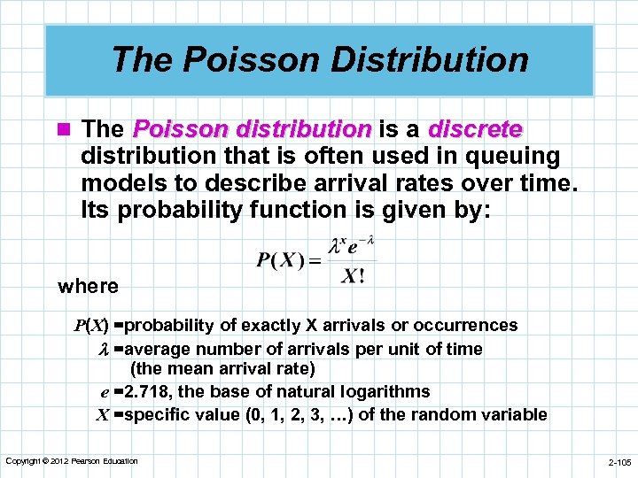 The Poisson Distribution n The Poisson distribution is a discrete distribution that is often