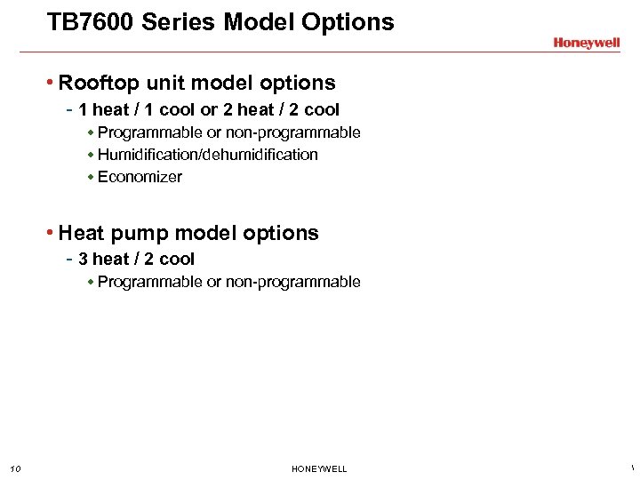 TB 7600 Series Model Options • Rooftop unit model options - 1 heat /