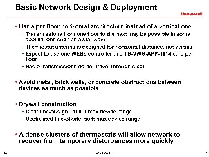 Basic Network Design & Deployment • Use a per floor horizontal architecture instead of