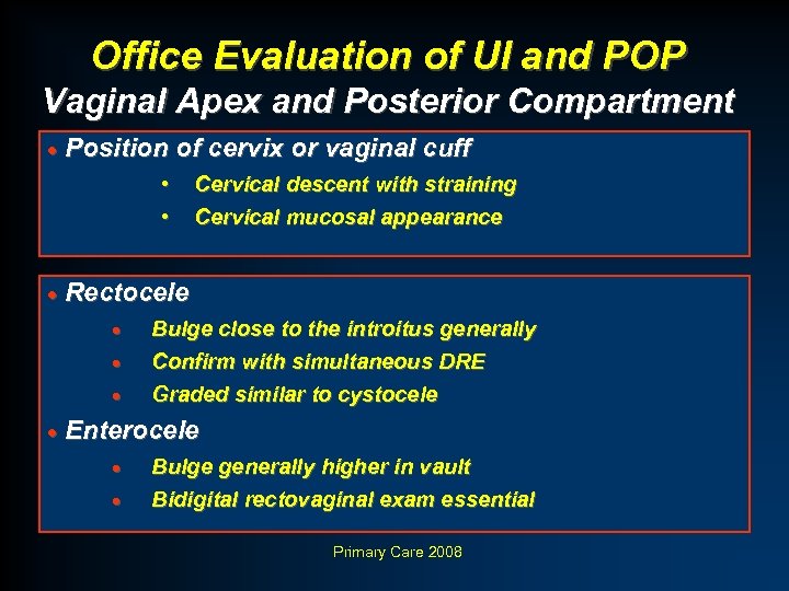 Office Evaluation of UI and POP Vaginal Apex and Posterior Compartment · Position of