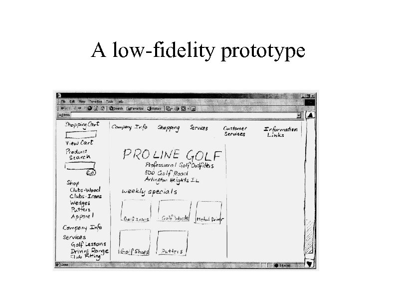 A low-fidelity prototype 