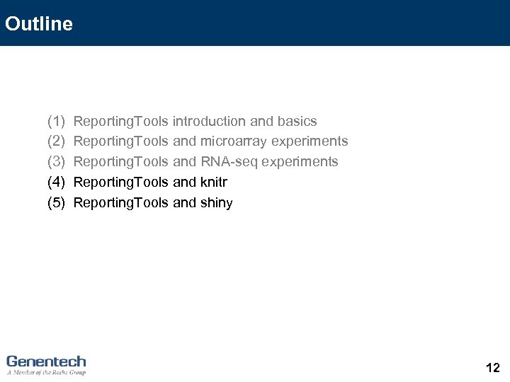 Outline (1) (2) (3) (4) (5) Reporting. Tools introduction and basics Reporting. Tools and