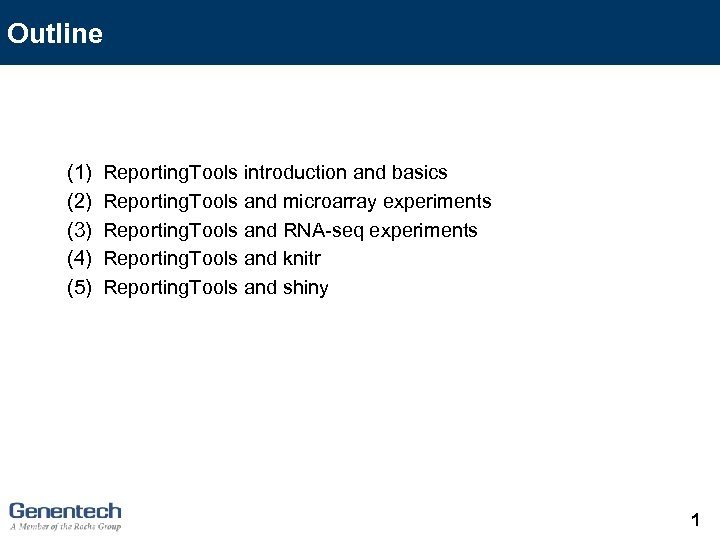 Outline (1) (2) (3) (4) (5) Reporting. Tools introduction and basics Reporting. Tools and