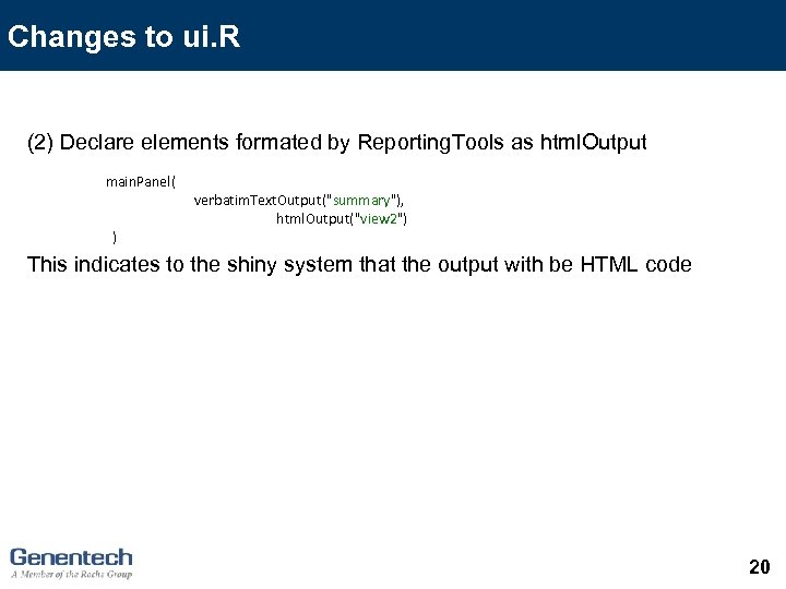 Changes to ui. R (2) Declare elements formated by Reporting. Tools as html. Output