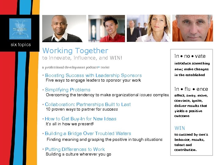 SIX TOPICS six topics Working Together to innovate, influence, and WIN! in no vate