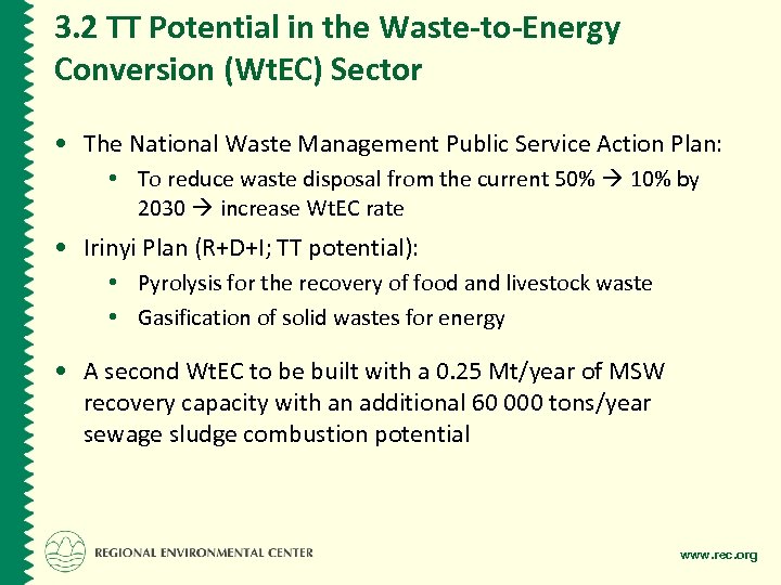 3. 2 TT Potential in the Waste-to-Energy Conversion (Wt. EC) Sector • The National
