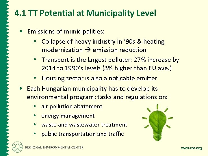 4. 1 TT Potential at Municipality Level • Emissions of municipalities: • Collapse of