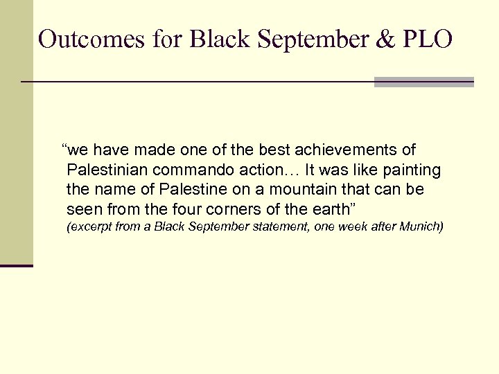 Outcomes for Black September & PLO “we have made one of the best achievements