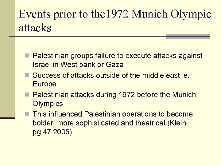 Events prior to the 1972 Munich Olympic attacks n Palestinian groups failure to execute