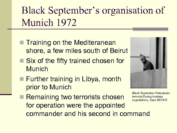 Black September’s organisation of Munich 1972 n Training on the Mediteranean shore, a few