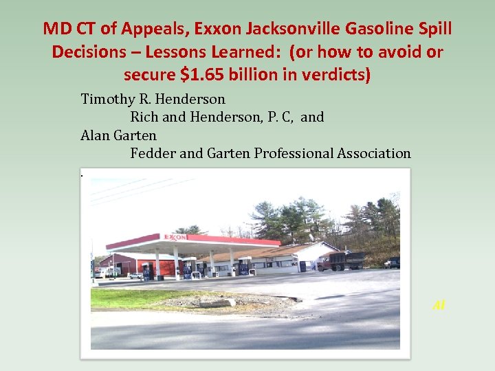 MD CT of Appeals, Exxon Jacksonville Gasoline Spill Decisions – Lessons Learned: (or how