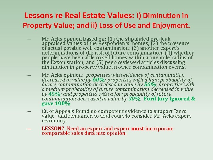 Lessons re Real Estate Values: i) Diminution in Property Value; and ii) Loss of