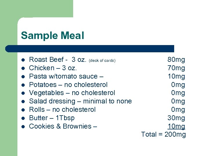 Sample Meal l l l l Roast Beef - 3 oz. (deck of cards)