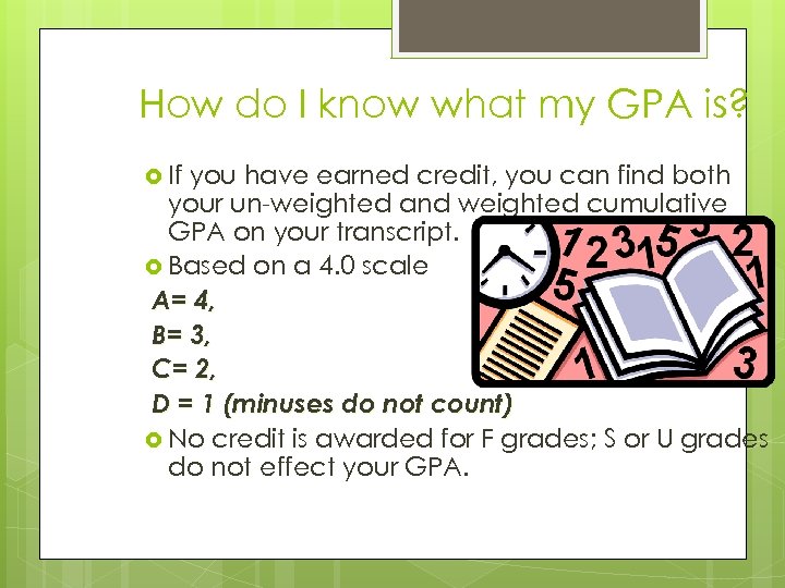How do I know what my GPA is? If you have earned credit, you