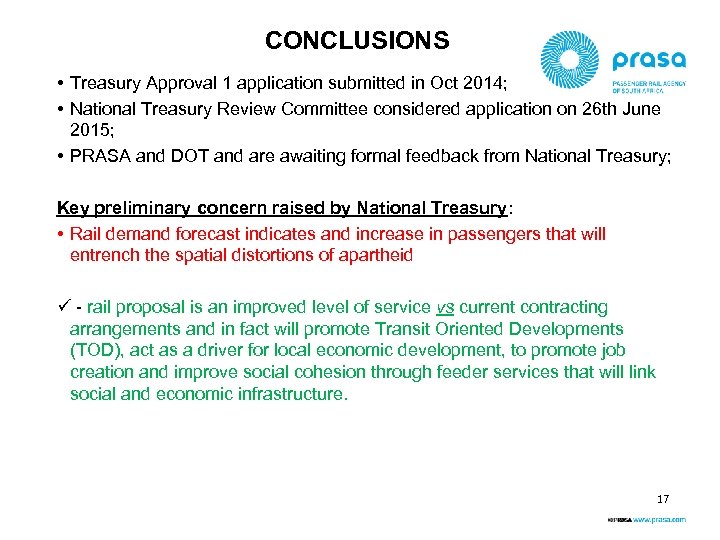 CONCLUSIONS • Treasury Approval 1 application submitted in Oct 2014; • National Treasury Review