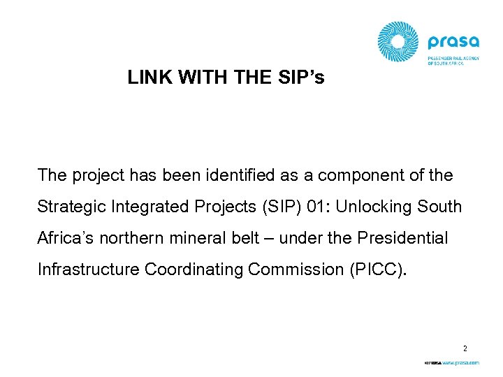 LINK WITH THE SIP’s The project has been identified as a component of the