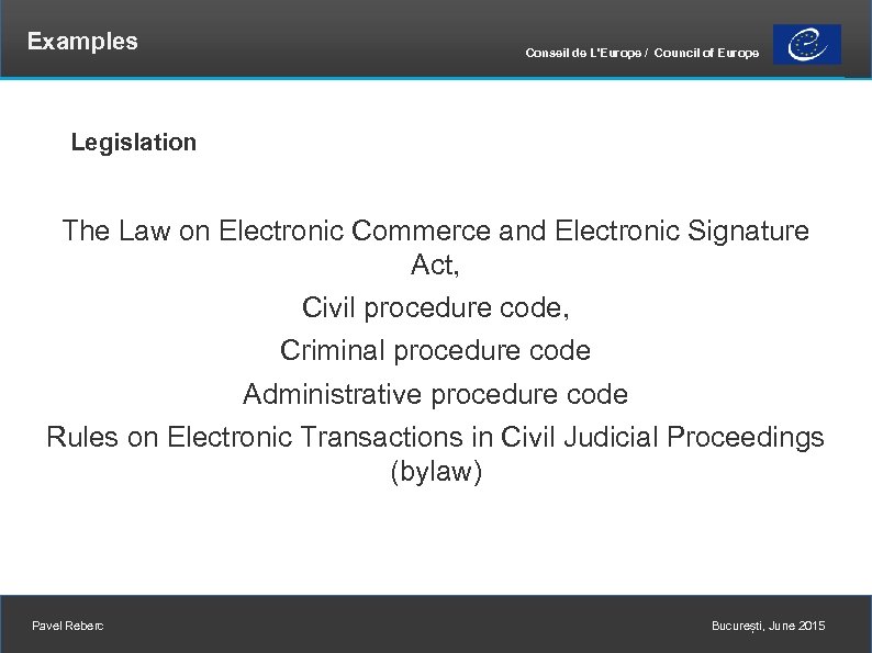 Examples Conseil de L'Europe / Council of Europe Legislation The Law on Electronic Commerce