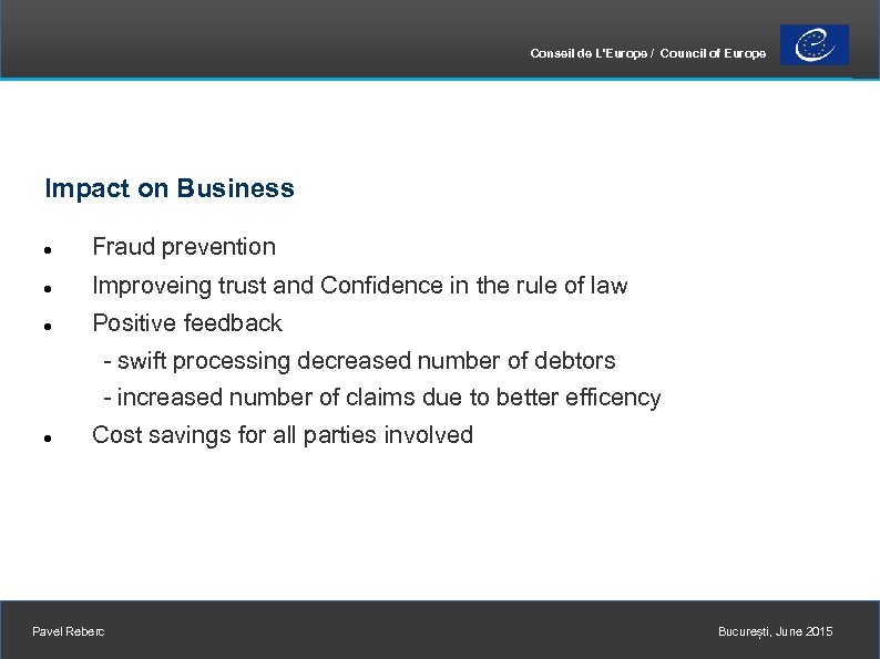 Conseil de L'Europe / Council of Europe Impact on Business Fraud prevention Improveing trust
