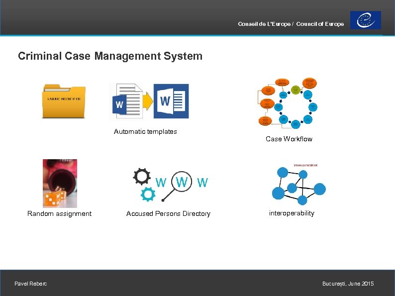 Conseil de L'Europe / Council of Europe Criminal Case Management System Automatic templates Random