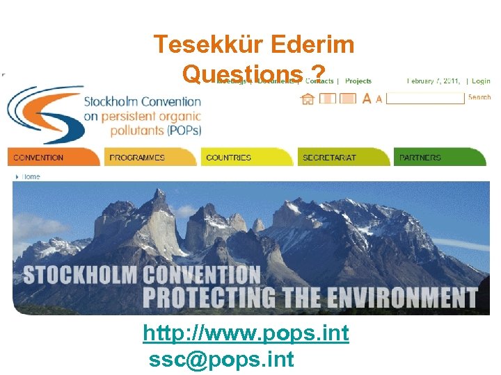 Tesekkür Ederim Questions ? http: //www. pops. int ssc@pops. int 