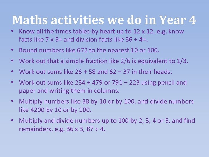 Maths activities we do in Year 4 • Know all the times tables by