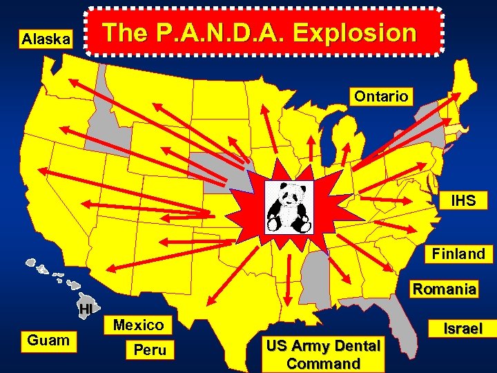 The P. A. N. D. A. Explosion Alaska Ontario IHS Finland Romania HI Guam