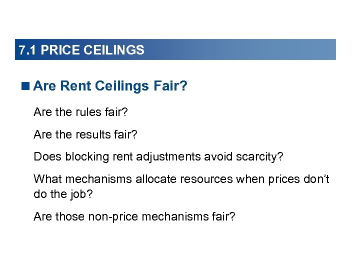 7. 1 PRICE CEILINGS <Are Rent Ceilings Fair? Are the rules fair? Are the