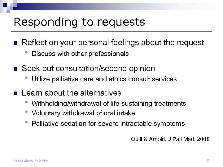 Responding to requests n Reflect on your personal feelings about the request • n