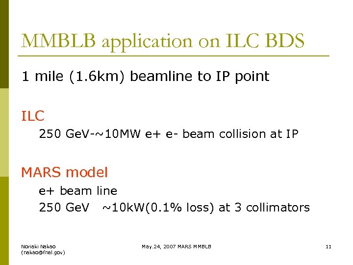 MMBLB application on ILC BDS 1 mile (1. 6 km) beamline to IP point