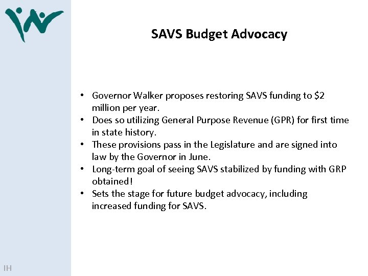 SAVS Budget Advocacy • Governor Walker proposes restoring SAVS funding to $2 million per