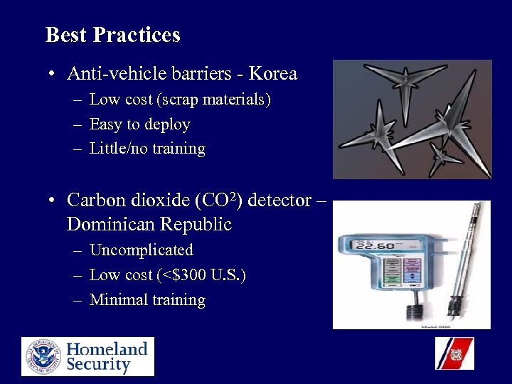 Best Practices • Anti-vehicle barriers - Korea – Low cost (scrap materials) – Easy