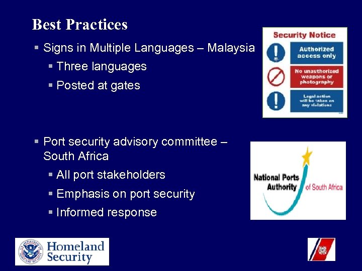 Best Practices § Signs in Multiple Languages – Malaysia § Three languages § Posted