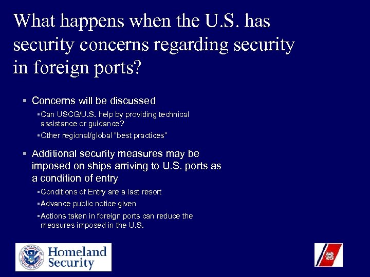 What happens when the U. S. has security concerns regarding security in foreign ports?