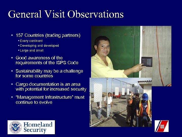 General Visit Observations § 157 Countries (trading partners) § Every continent § Developing and