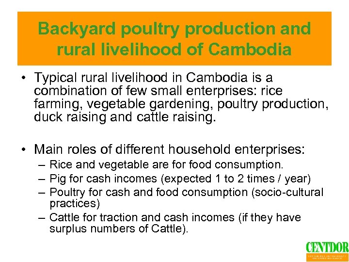 Backyard poultry production and rural livelihood of Cambodia • Typical rural livelihood in Cambodia