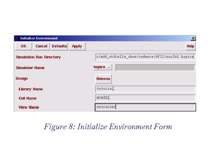 Figure 8: Initialize Environment Form 