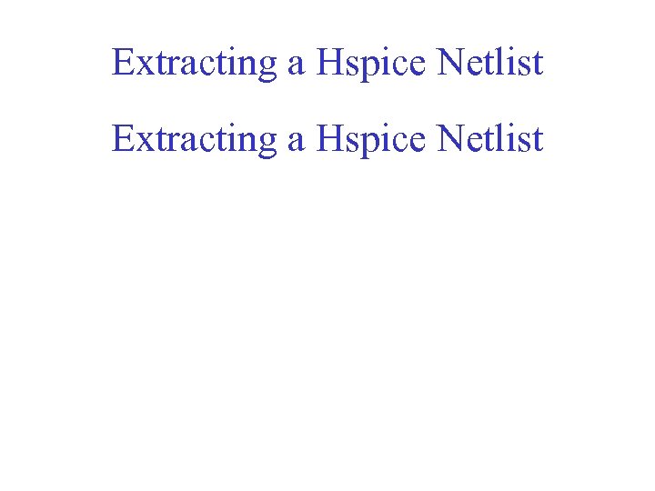 Extracting a Hspice Netlist 