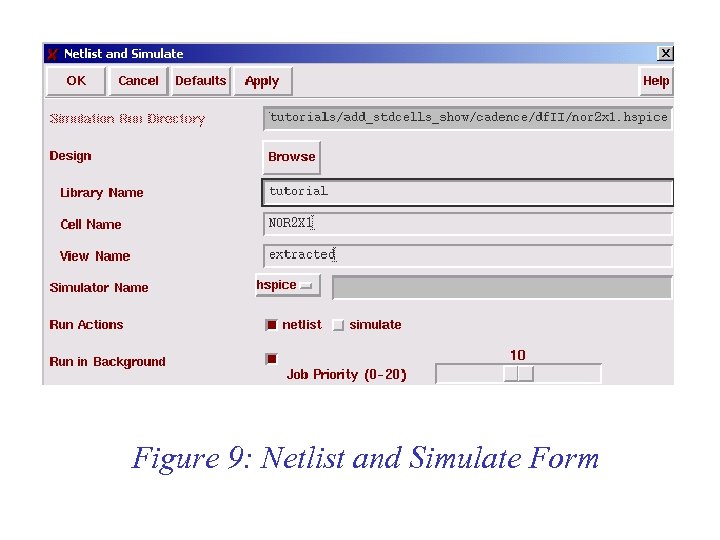 Figure 9: Netlist and Simulate Form 
