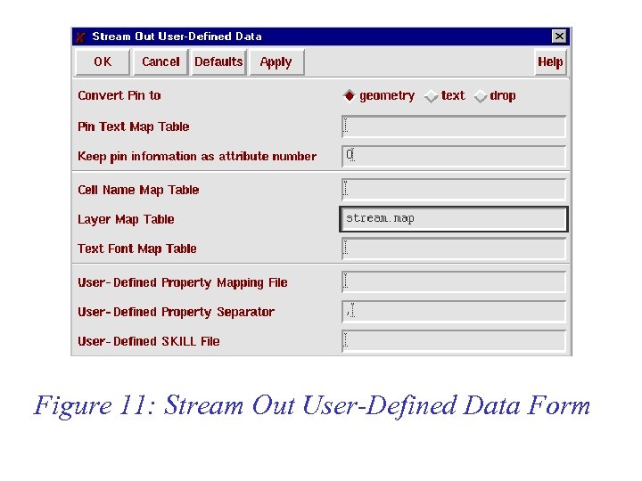 Figure 11: Stream Out User-Defined Data Form 