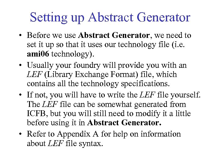 Setting up Abstract Generator • Before we use Abstract Generator, we need to set