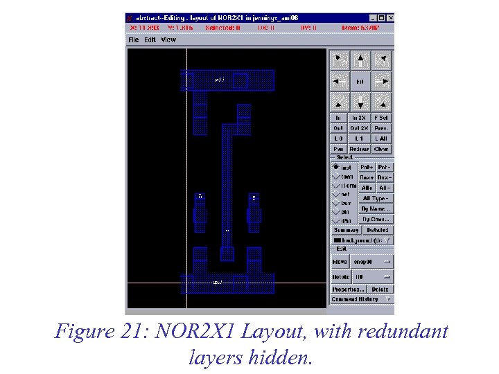 Figure 21: NOR 2 X 1 Layout, with redundant layers hidden. 