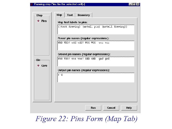 Figure 22: Pins Form (Map Tab) 