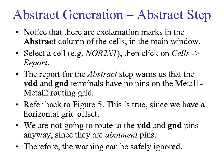 Abstract Generation – Abstract Step • Notice that there are exclamation marks in the